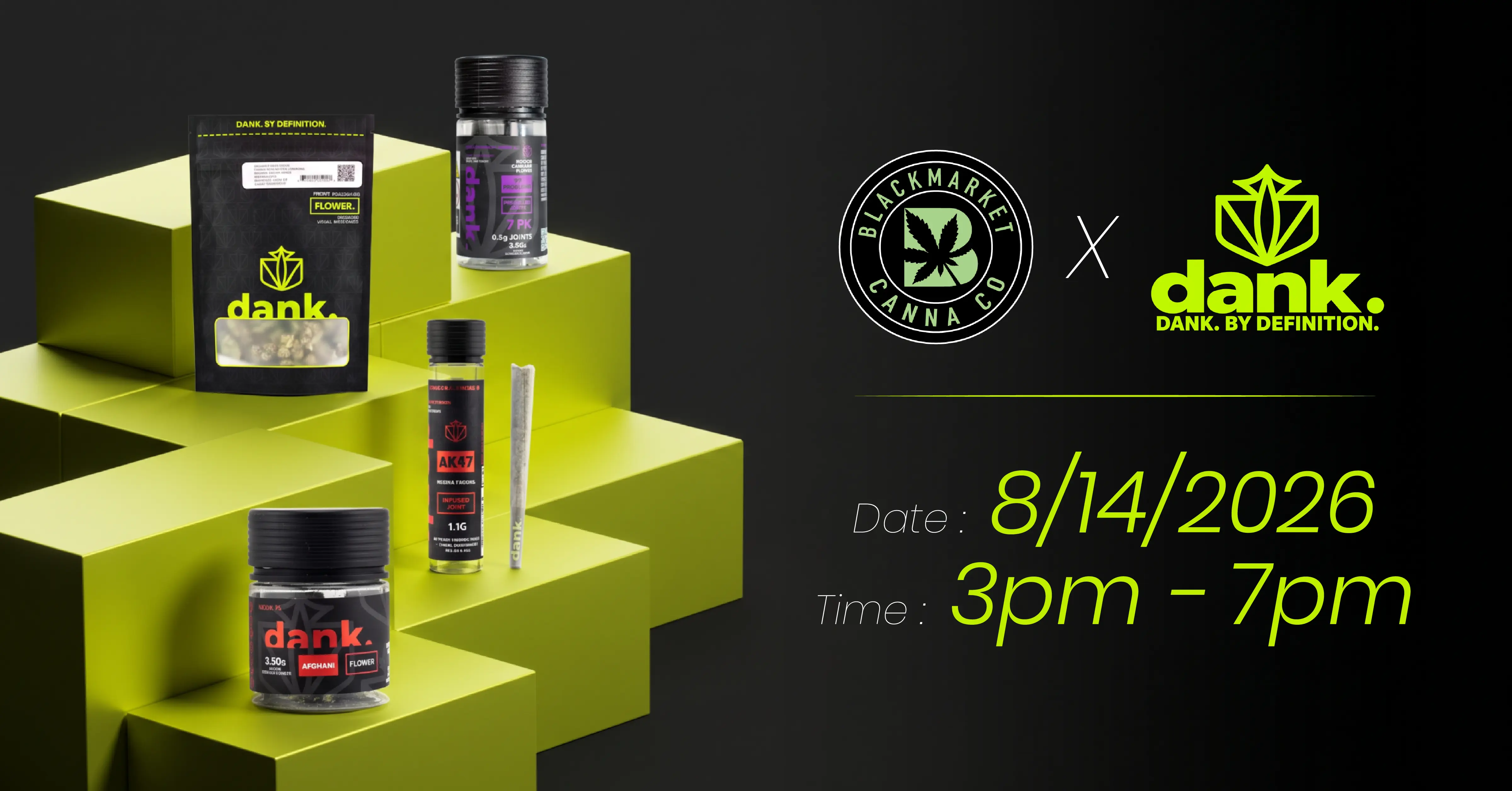 Black Market Canna Co and Dank event